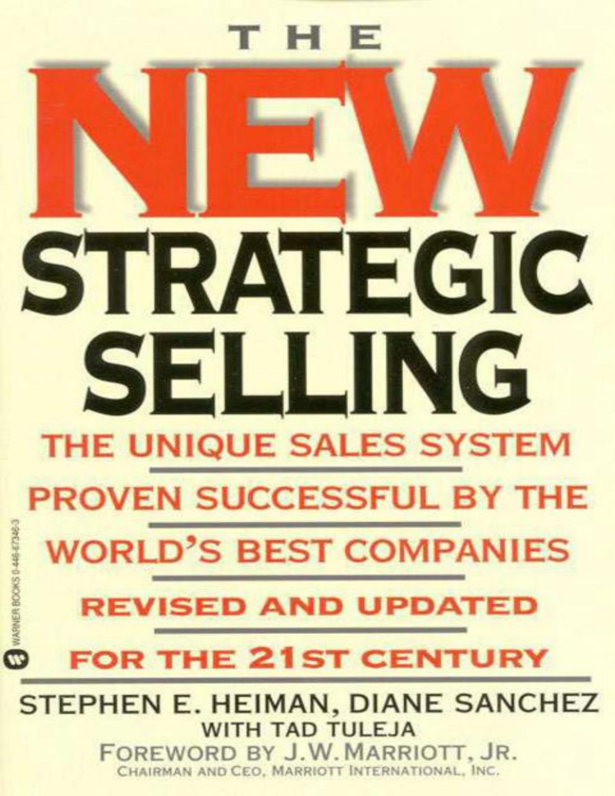 The New Strategic Selling The Unique Sales System Proven Successful By The Worlds Best Companies Miller