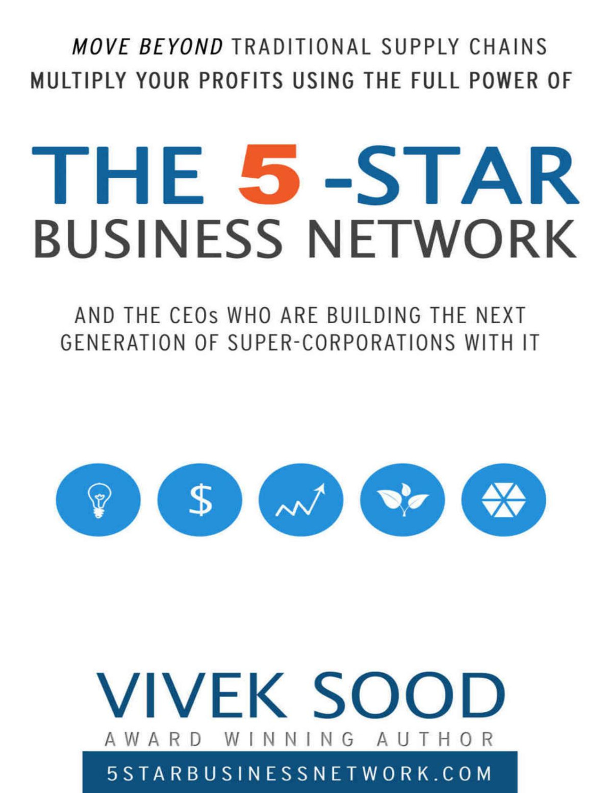 The 5star Business Network Move Beyond The Traditional Supply Chains Vivek Sood