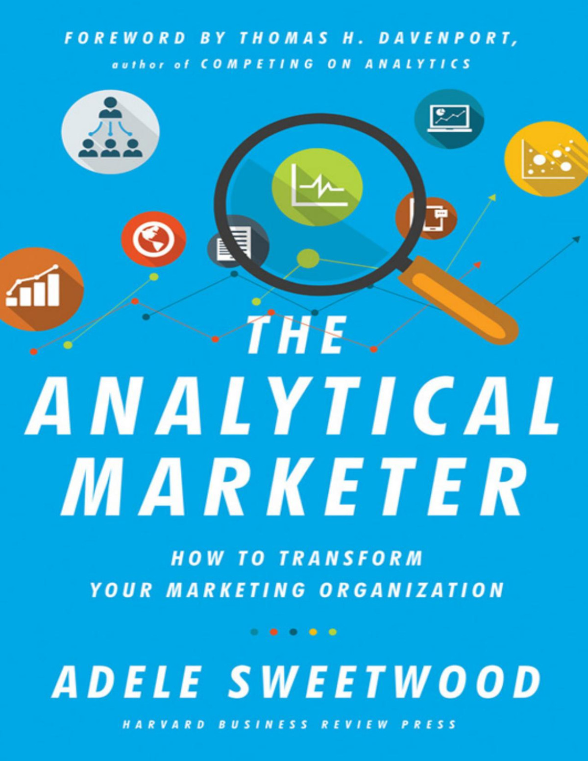 The Analytical Marketer Adele Sweetwood