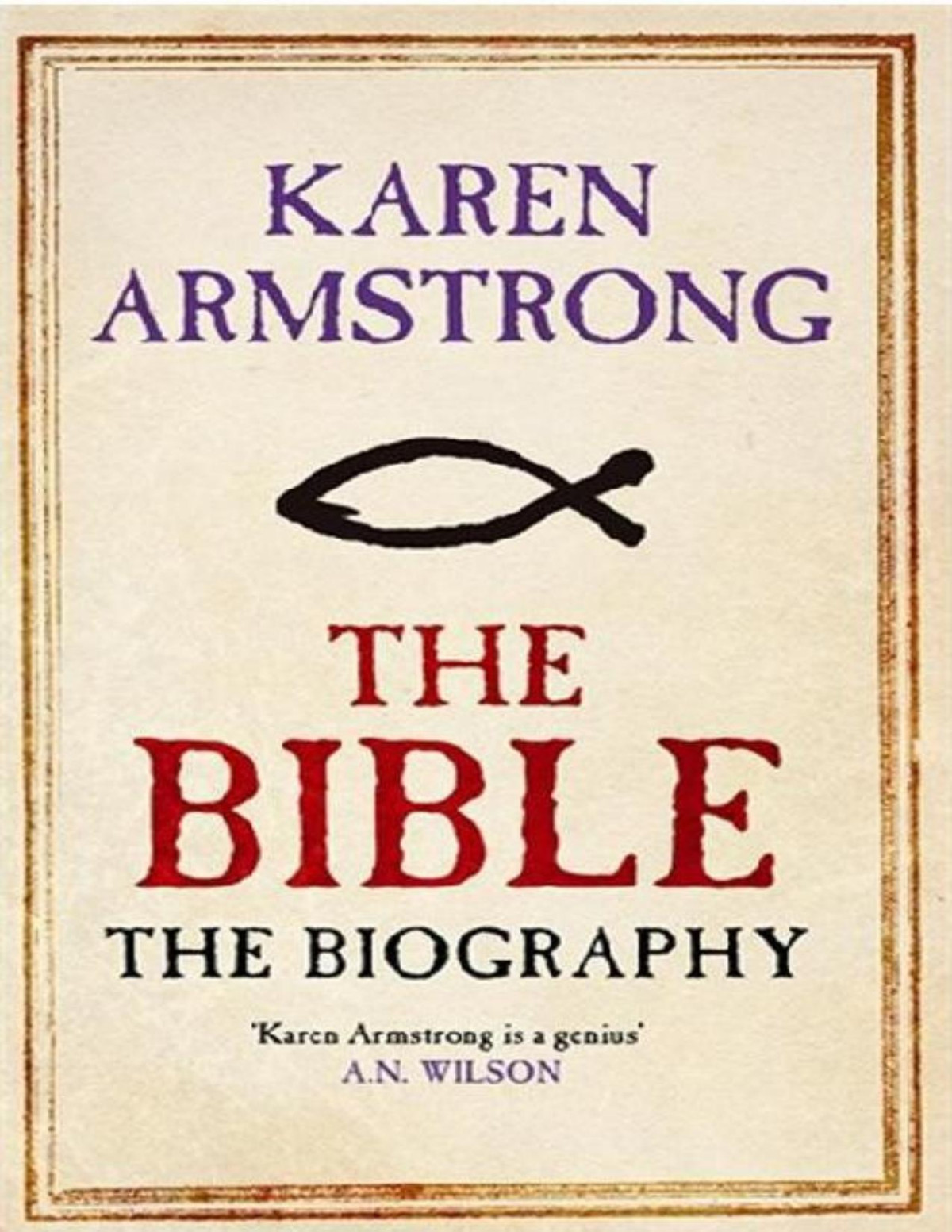 The Bible The Biography Karen Armstrong