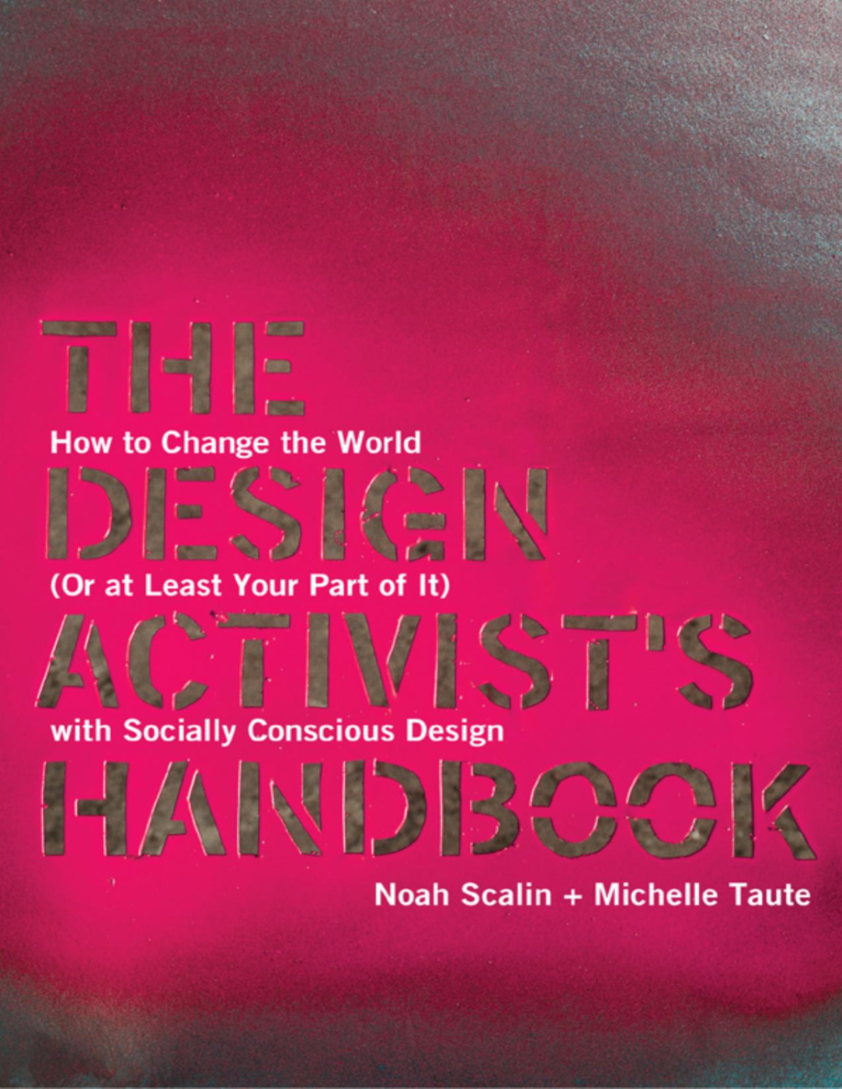 The Design Activists Handbook Noah Scalin