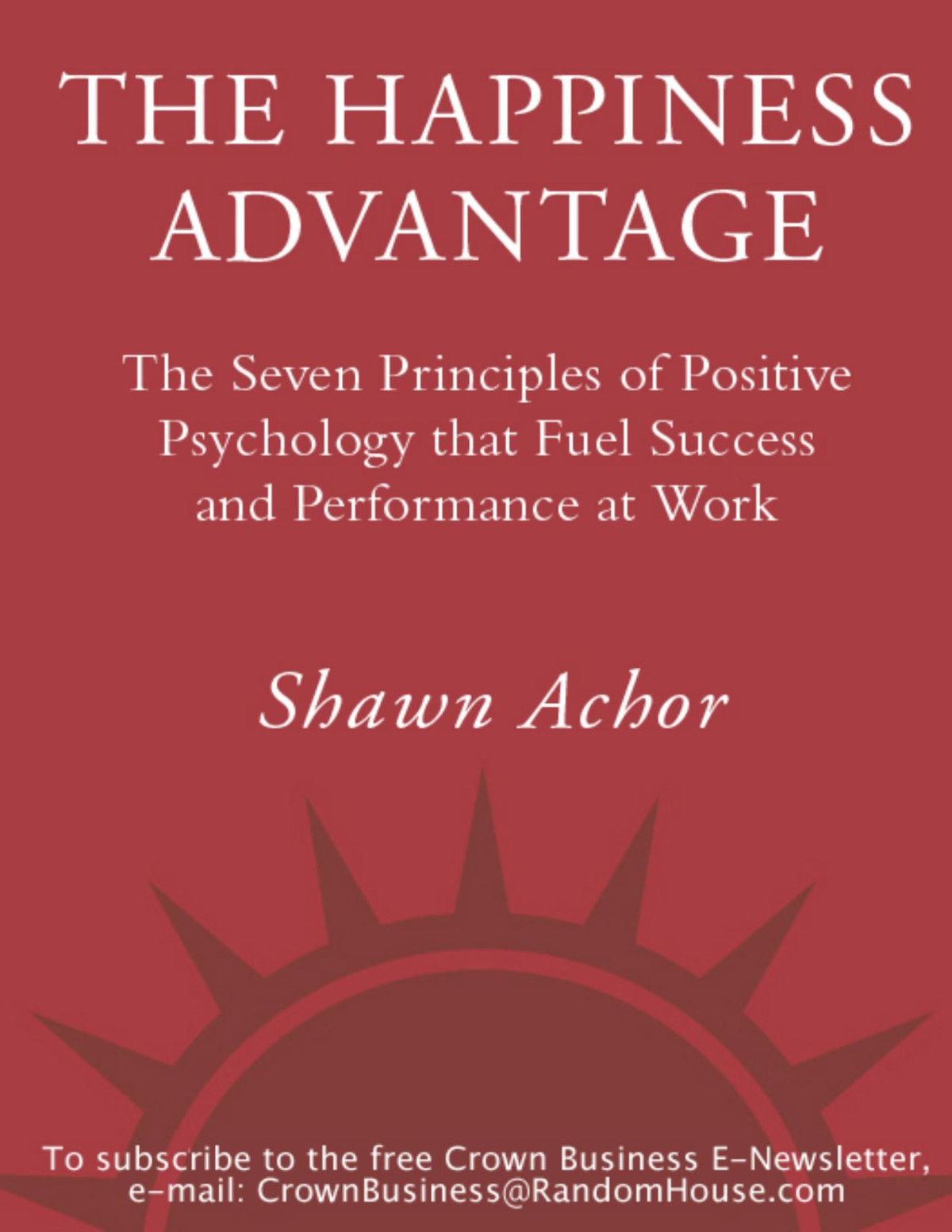 The Happiness Advantage Shawn Achor