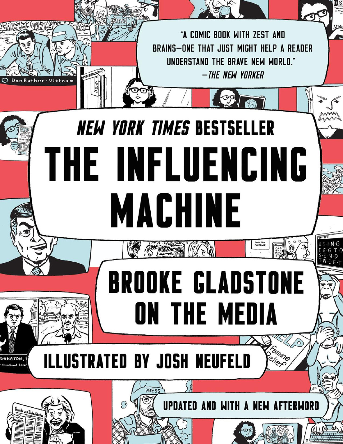 The Influencing Machine Brooke Gladstone