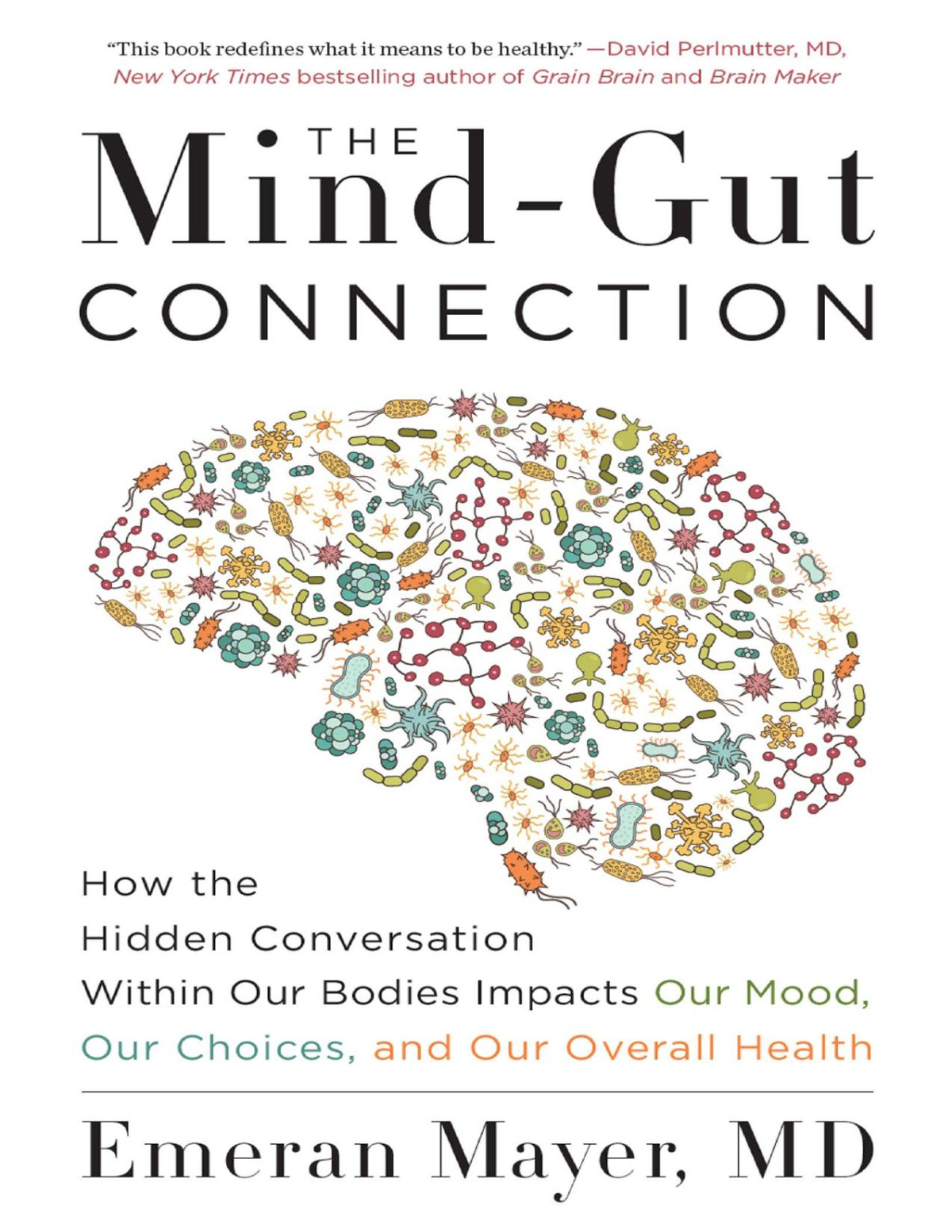 The Mindgut Connection Emeran Mayer