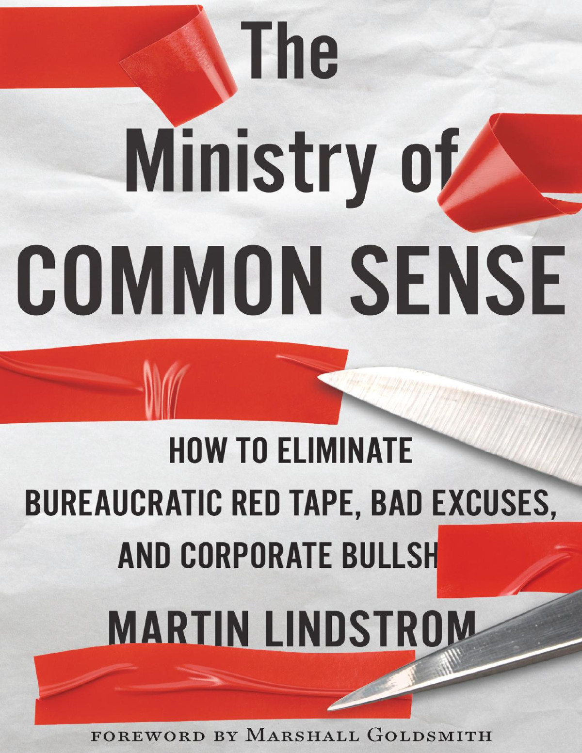 The Ministry Of Common Sense Martin Lindstrom