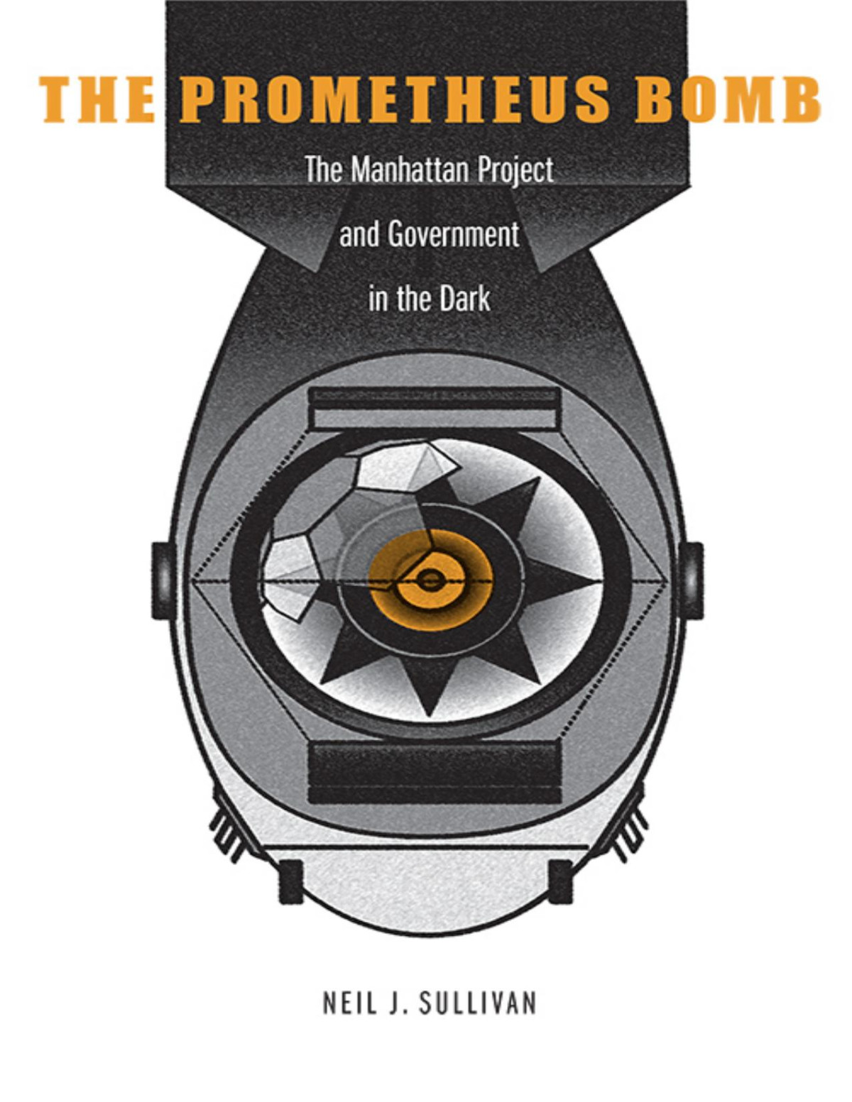 The Prometheus Bomb Neil J Sullivan