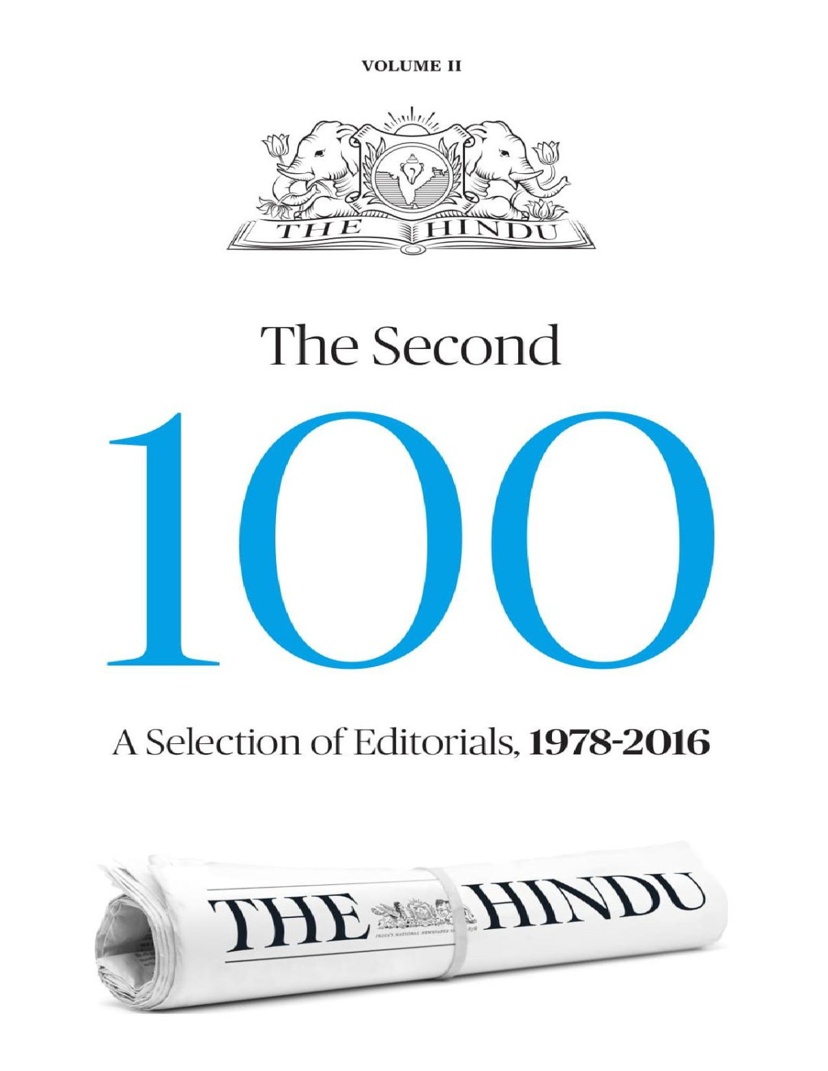 The Second Hundred Editorials From The Hindu 1978 2016 Group
