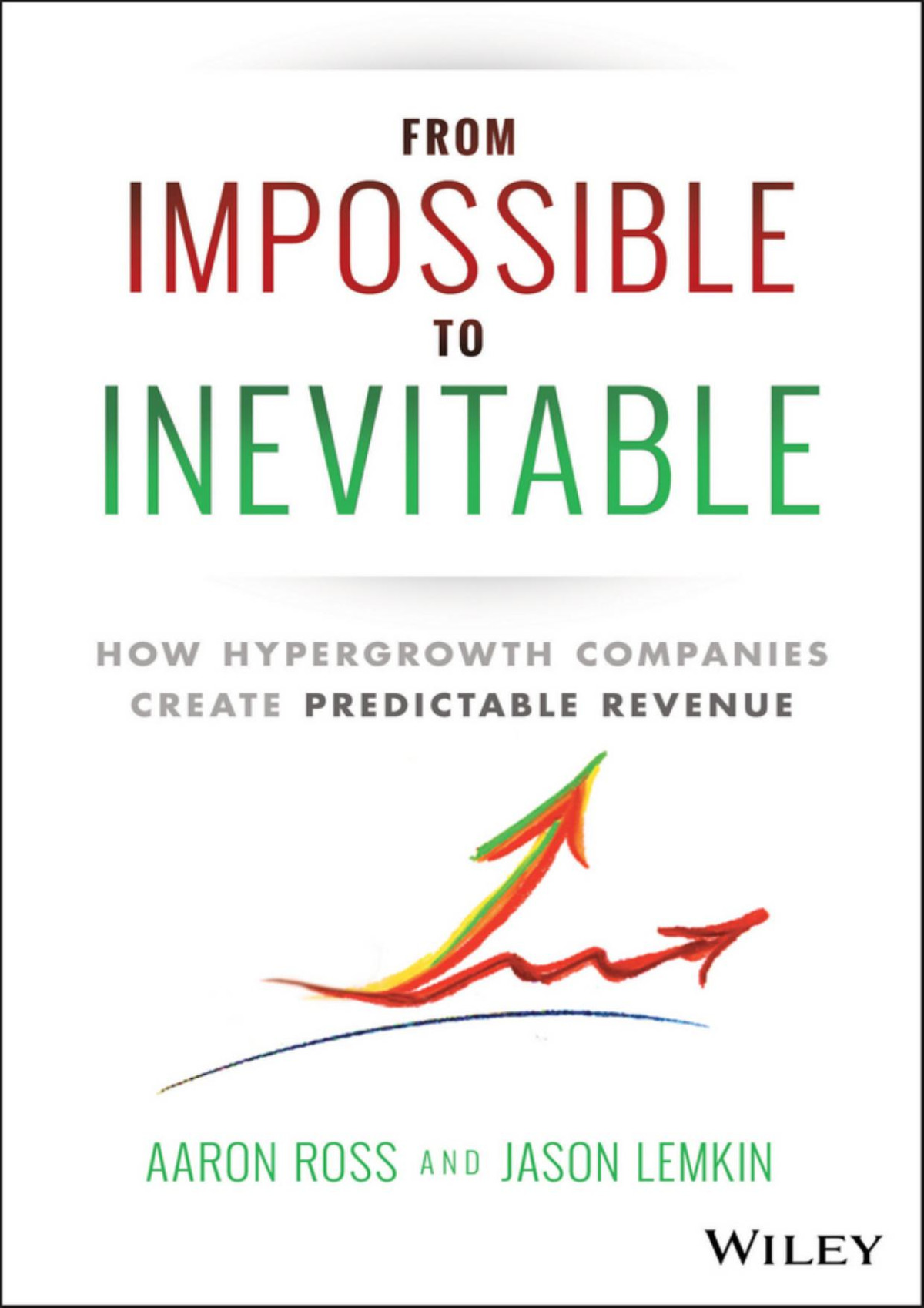 The Silicon Valley Sales Method Aaron Ross Jason Lemkin