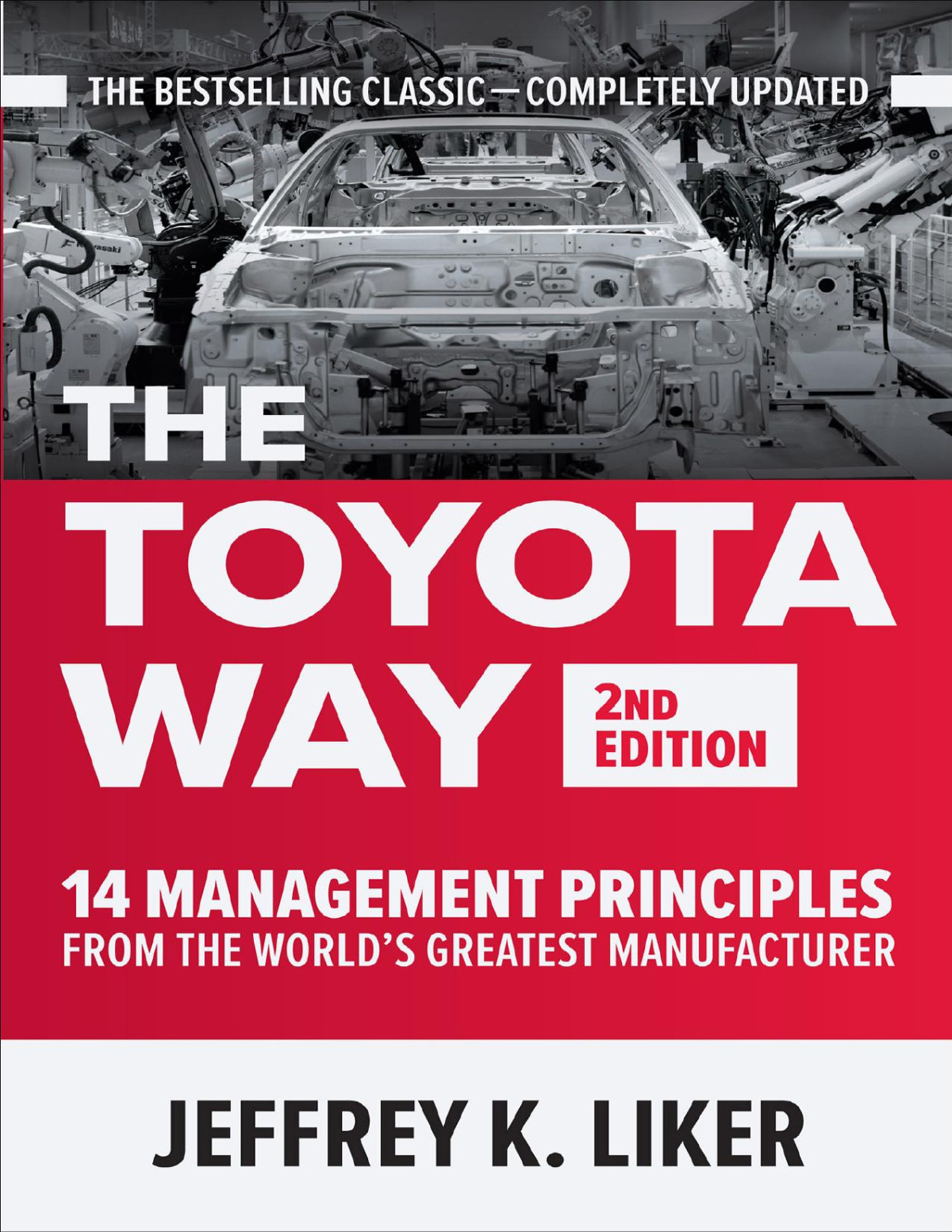 The Toyota Way 2nd Jeffrey K Liker
