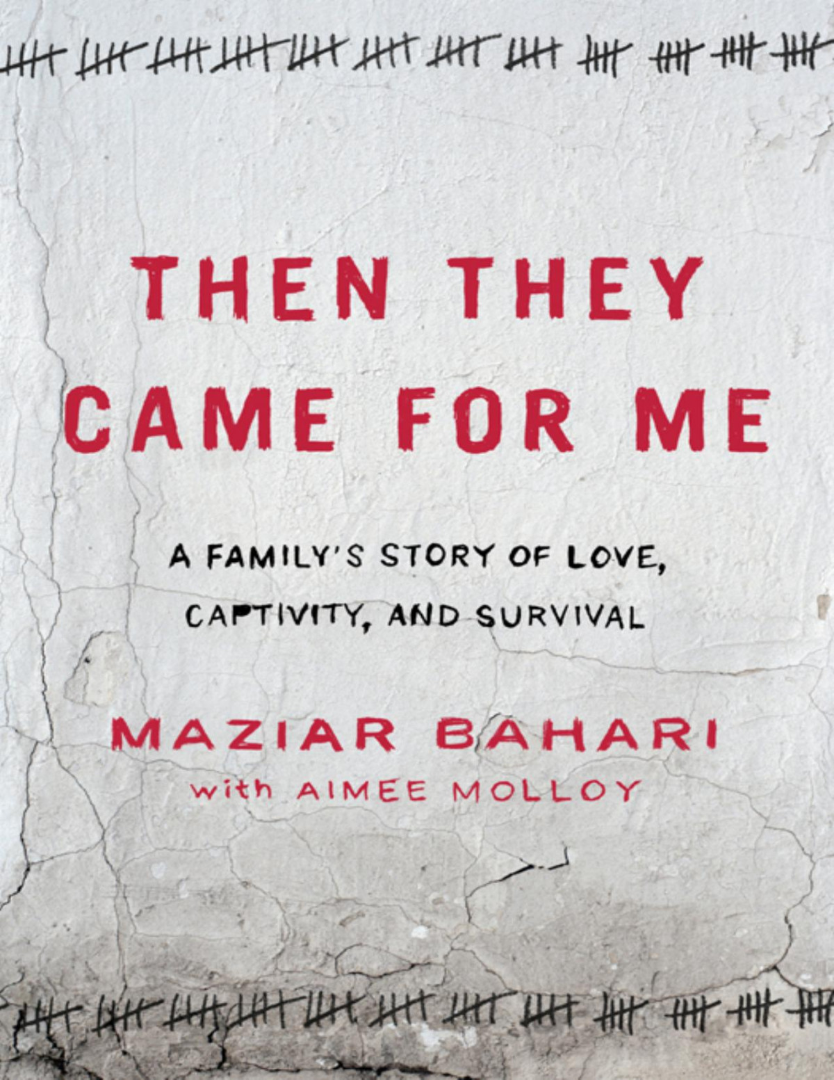 Then They Came For Me Maziar Bahari