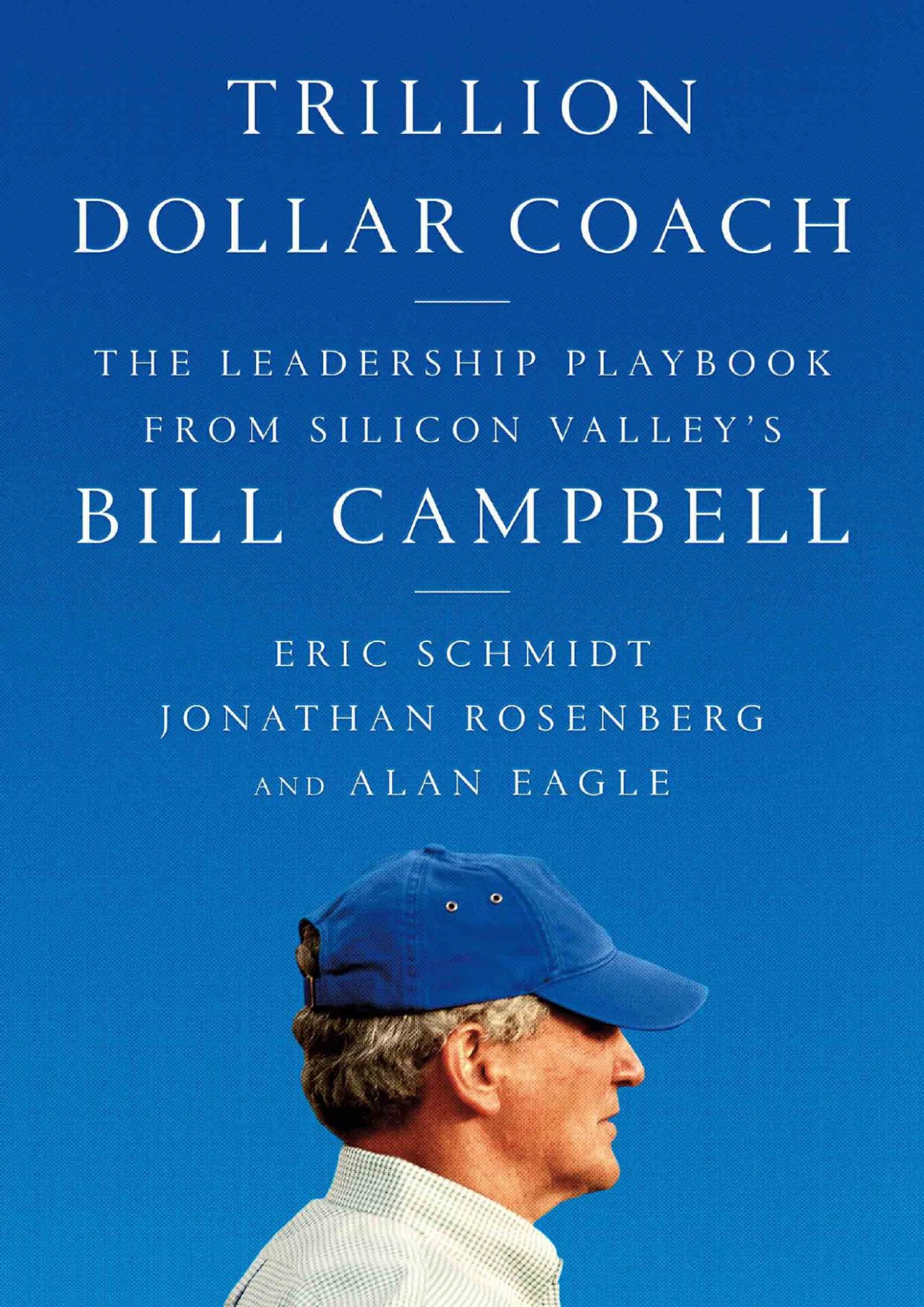 Trillion Dollar Coach Eric Schmidt