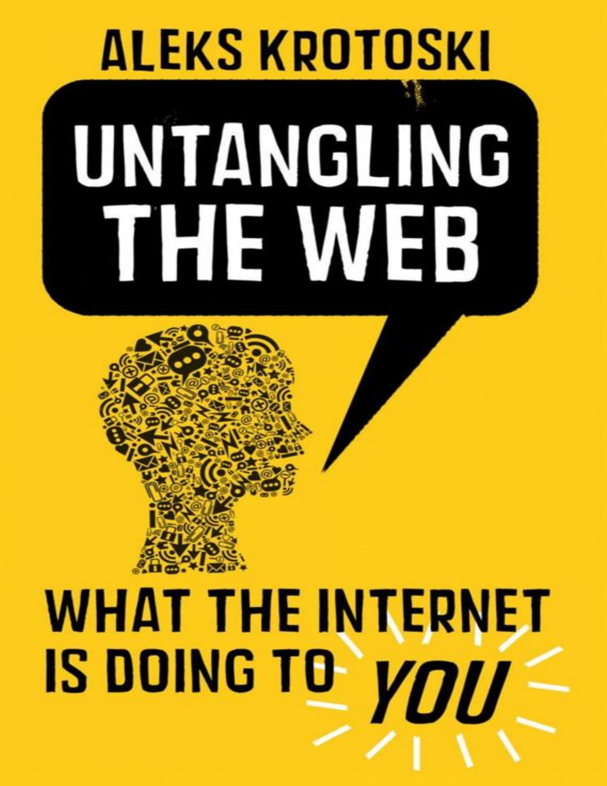 Untangling The Web Aleks Krotoski