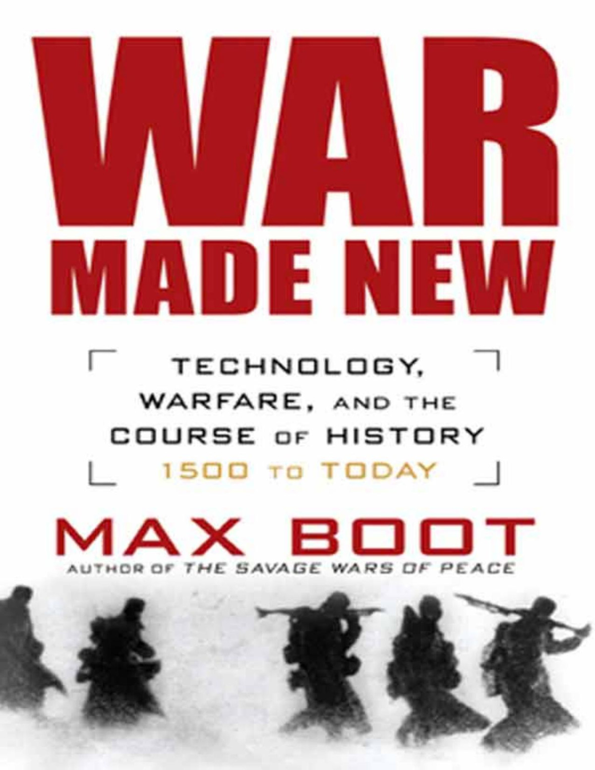 War Made New Max Boot