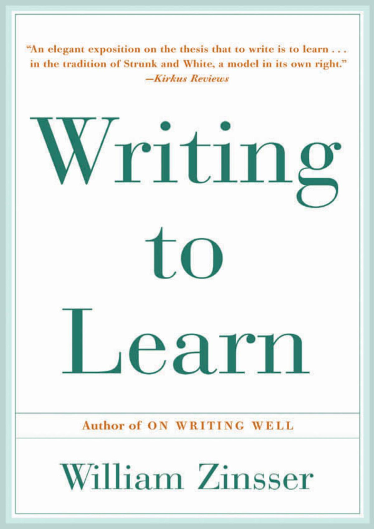 Writing To Learn William Zinsser