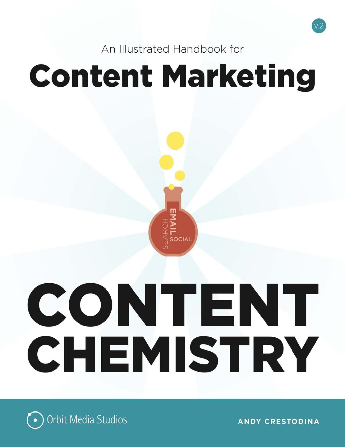 Content Chemistry An Illustrated Handbook For Content Marketing Andy Crestodina