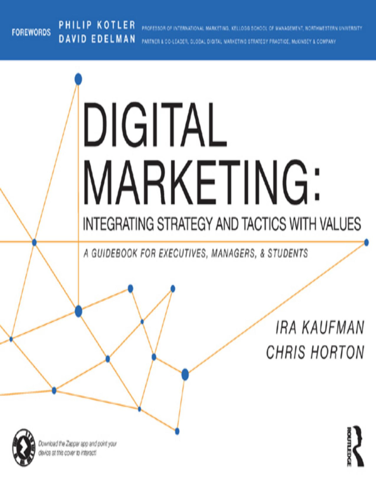 Digital Marketing Integrating Strategy And Tactics With Values Ira Kaufman Chris Horton