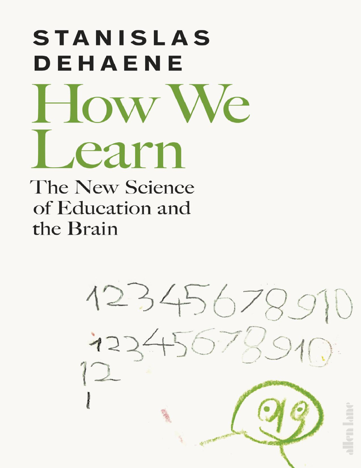 How We Learn The New Science Of Education And The Brain 1st Edition Stanislas Dehaene