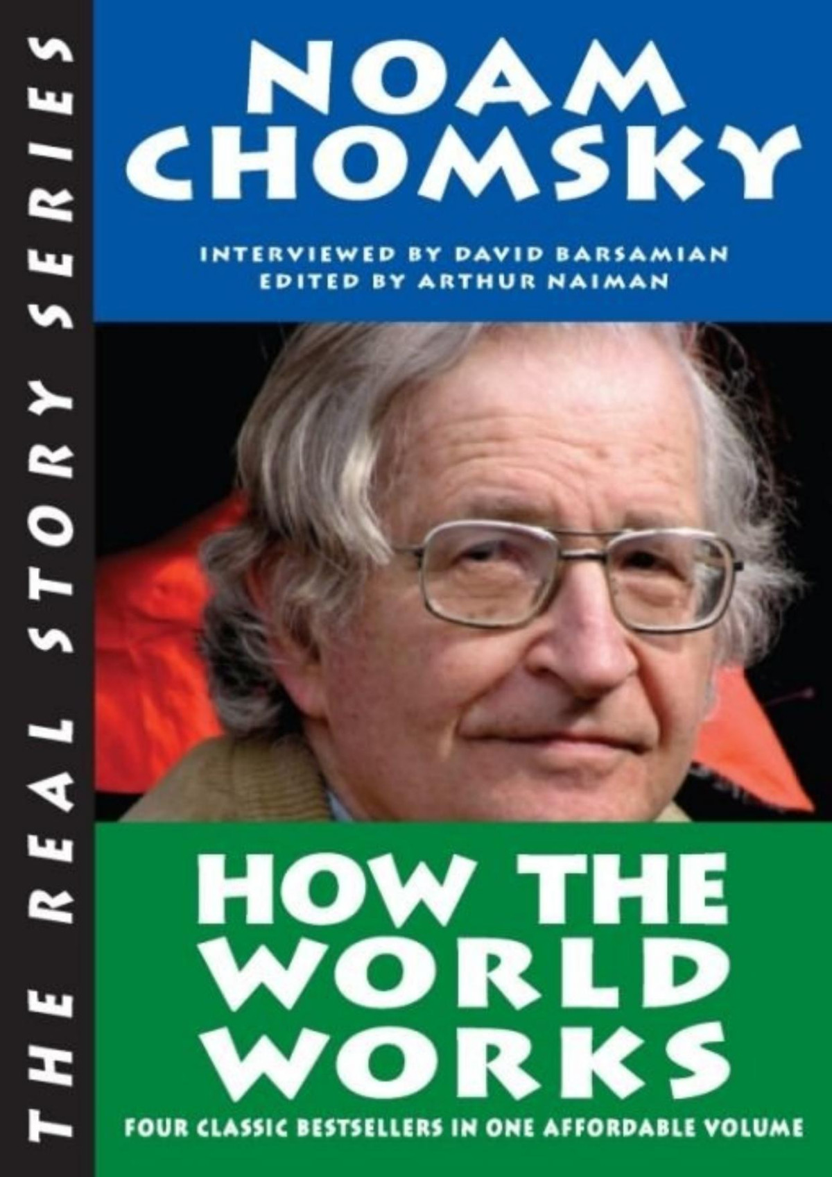 How The World Works Noam Chomsky David Barsamian Arthur Naiman