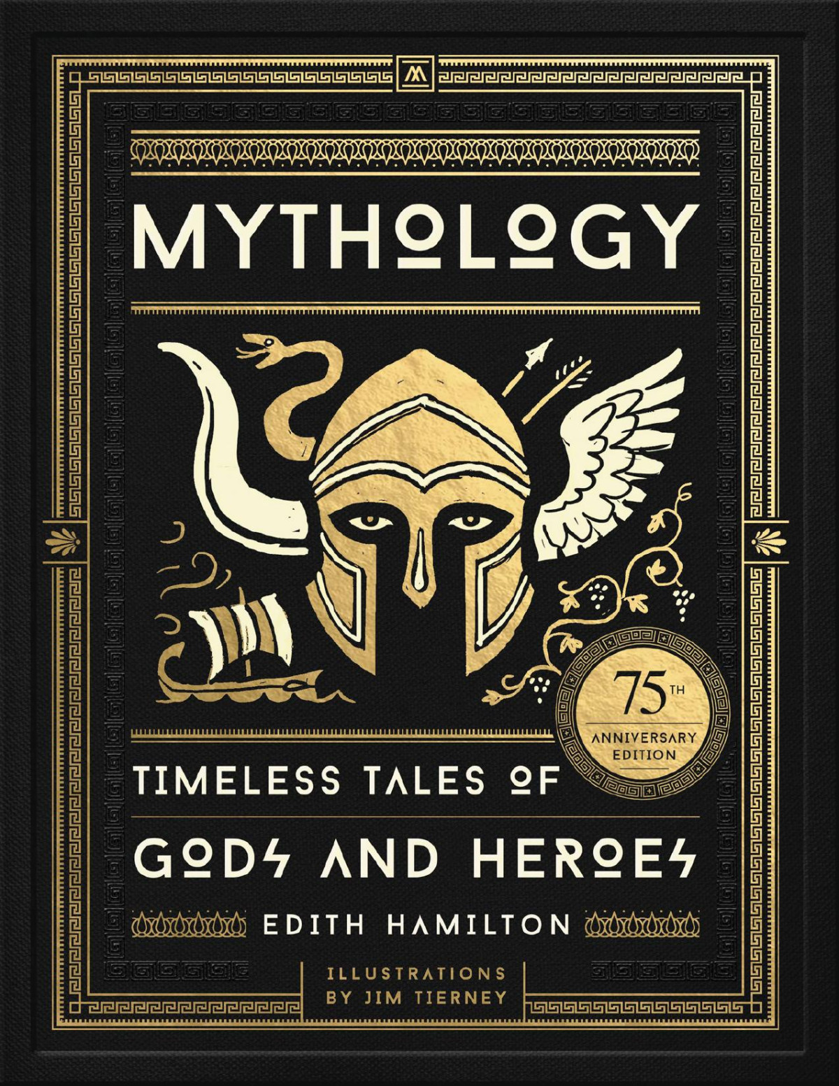 Mythology Timeless Tales Of Gods And Heroes 75th Anniversary Illustrated Edition Edith Hamilton Jim Tierney