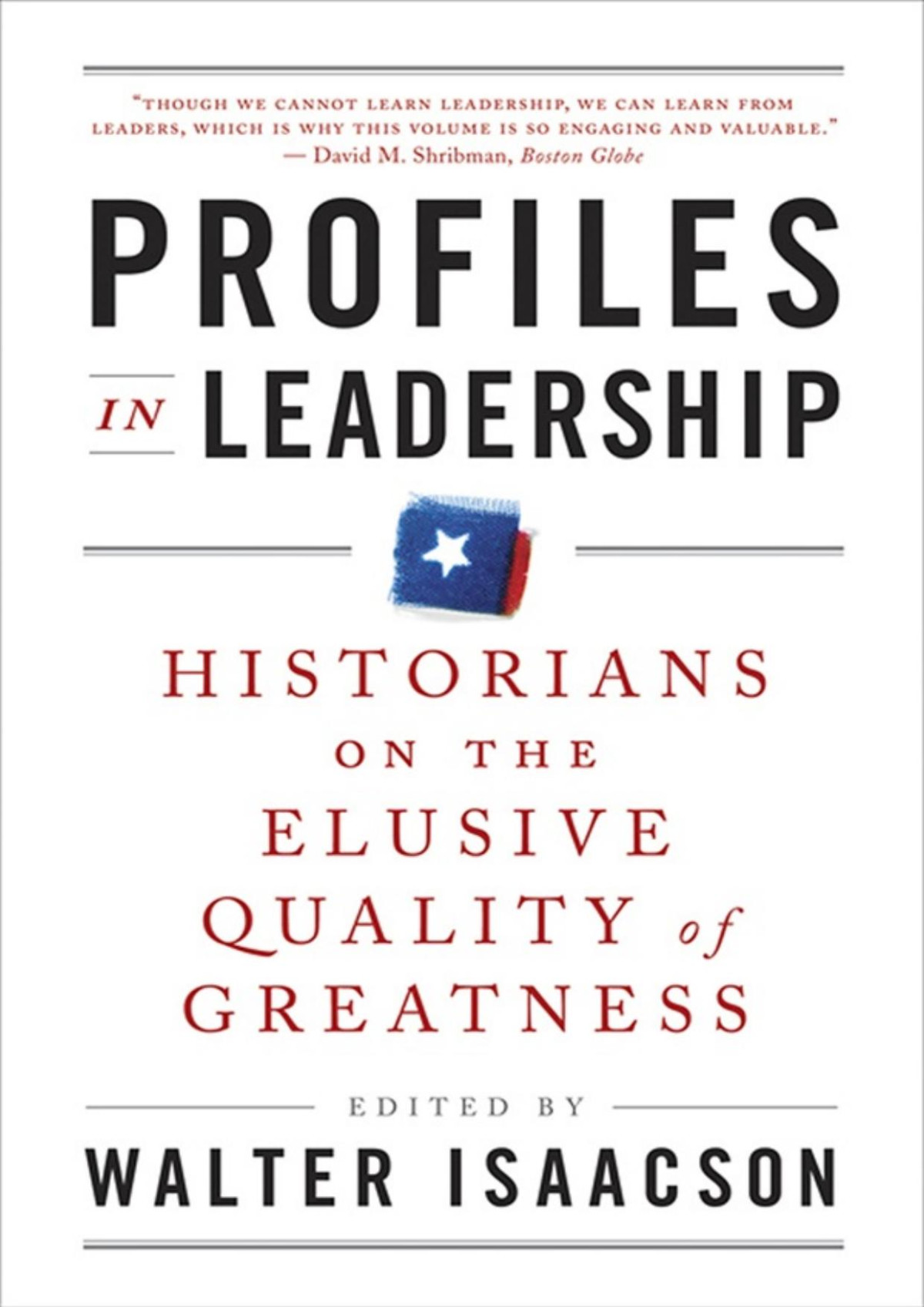 Profiles In Leadership Walter Isaacson