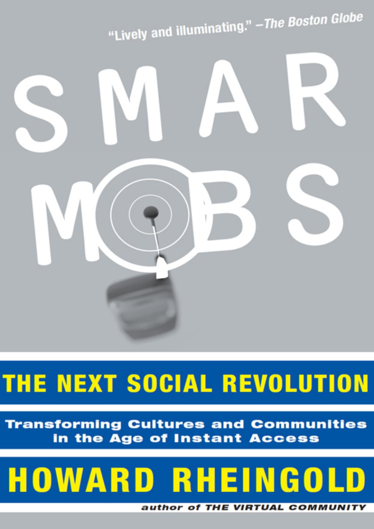 Smart Mobs The Next Social Revolution Howard Rheingold