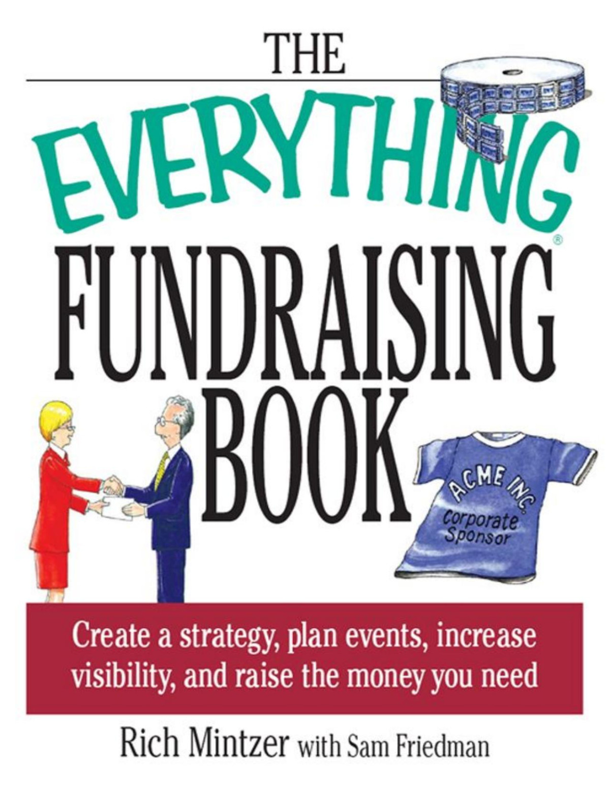 The Everything Fundraising Book Rich Mintzer Sam Friedman