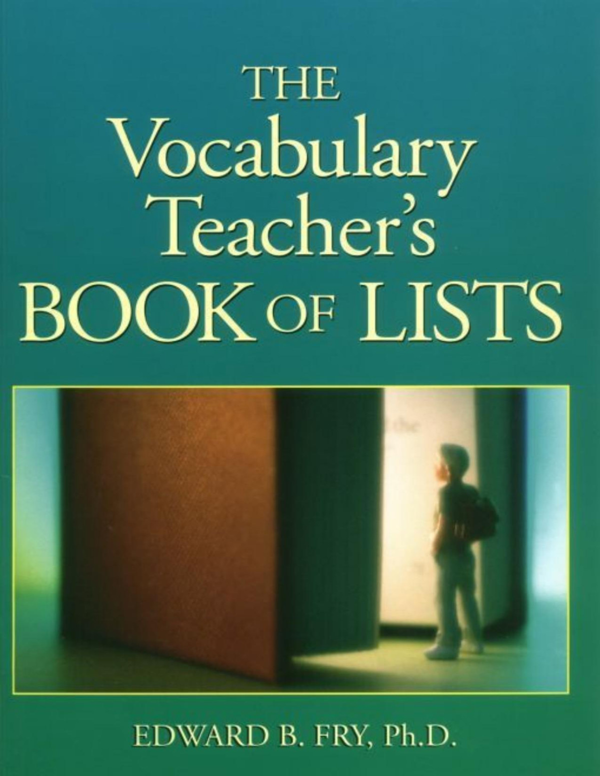 The Vocabulary Teachers Book Of Lists Jb Ed Book Of Lists Fry