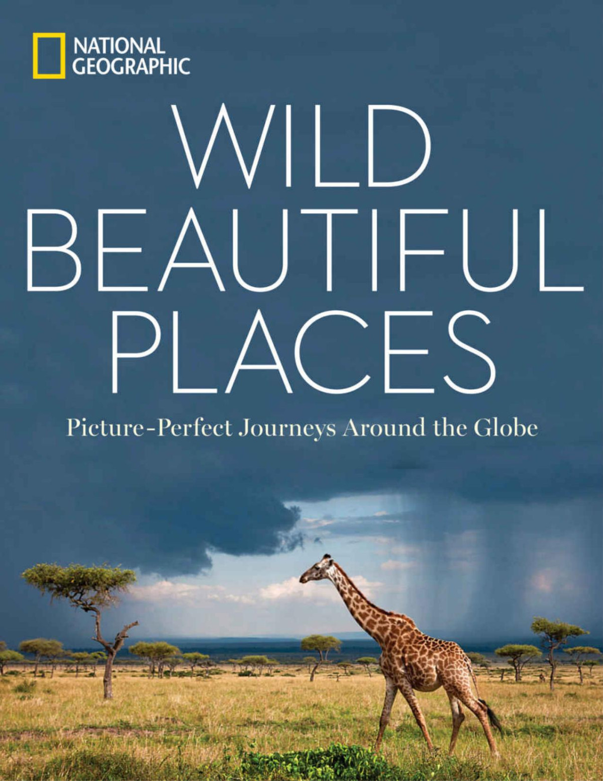 Wild Beautiful Places National Geographic
