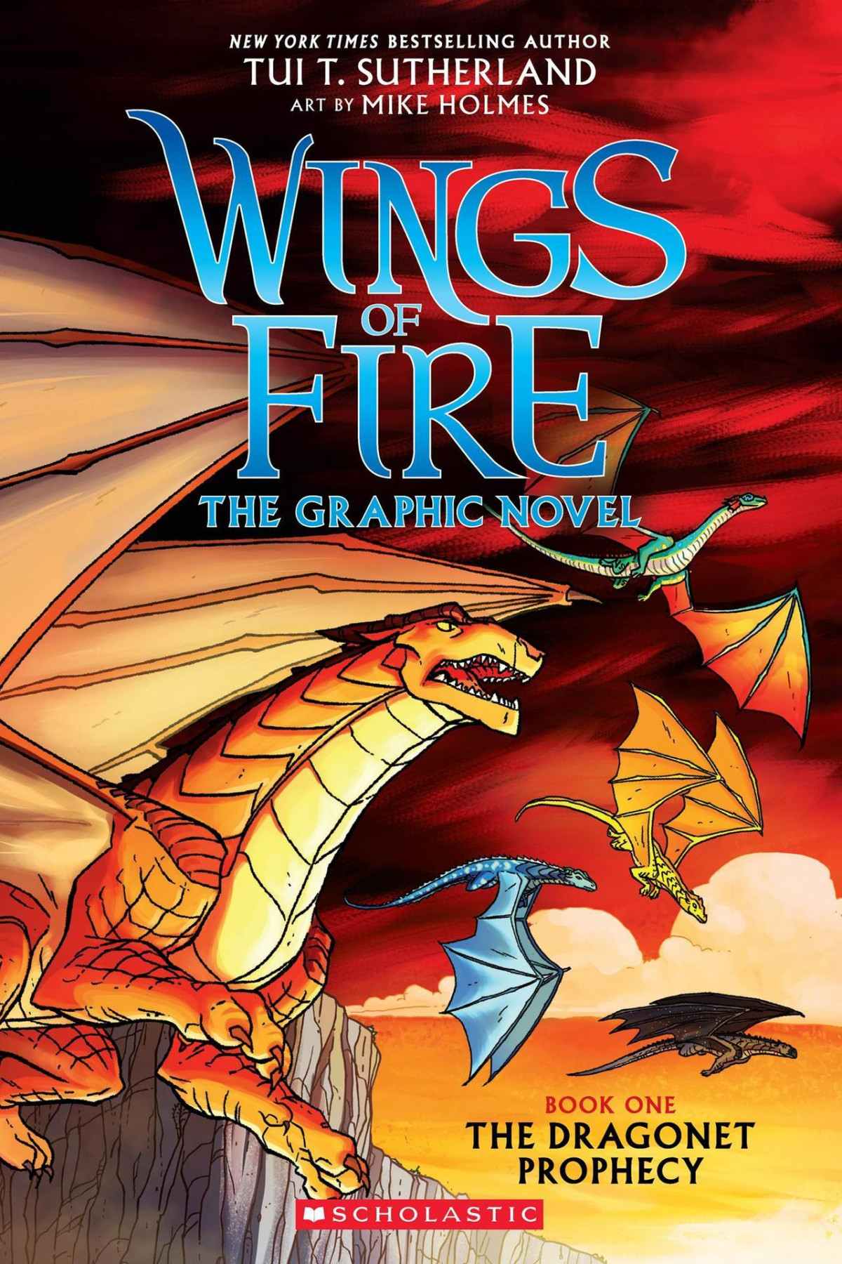 Wings Of Fire The Graphic Novel Book One The Dragonet Prophecy Tui T Sutherland