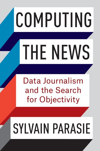Computing The News Sylvain Parasie
