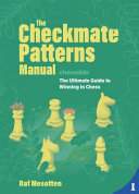 The Checkmate Patterns Manual Raf Mesotten
