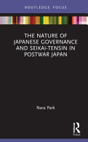 The Nature Of Japanese Governance And Seikaitensin In Postwar Japan Nara Park