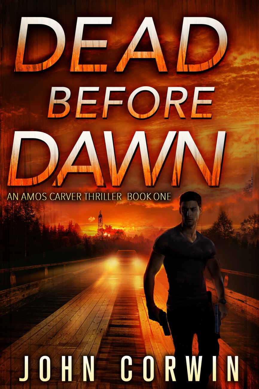 Dead Before Dawn A Thriller John Corwin
