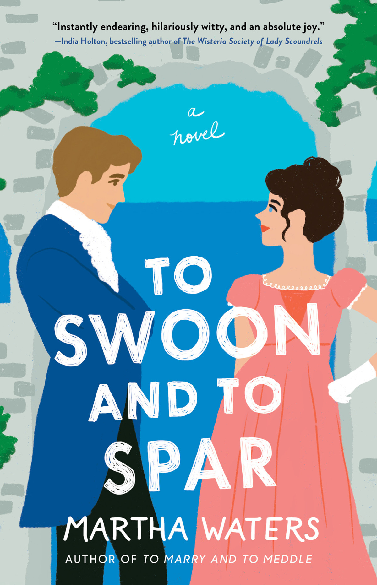 To Swoon And To Spar A Novel Martha Waters