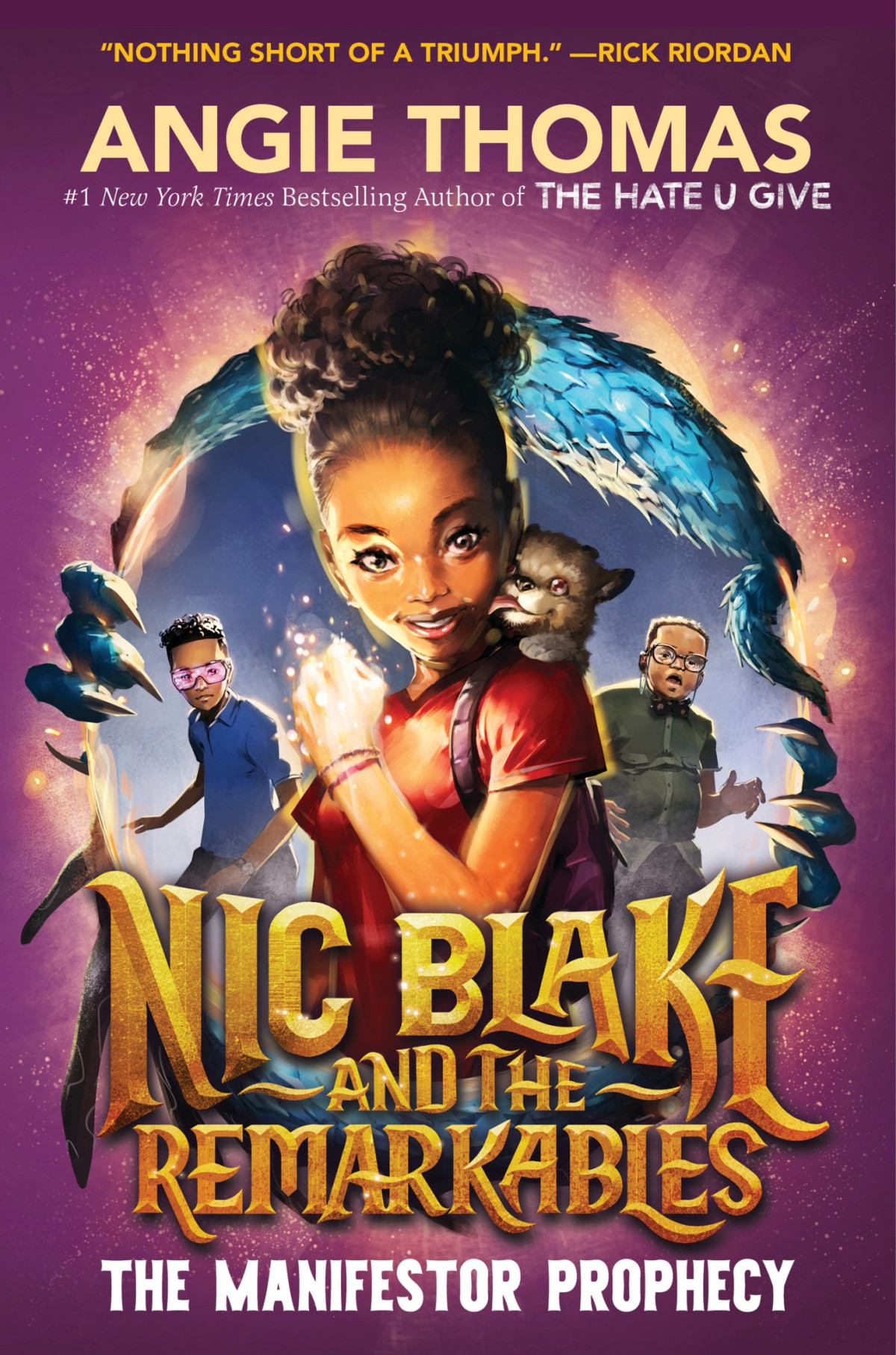 Nic Blake And The Remarkables The Manifestor Prophecy Angie Thomas