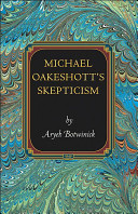 Michael Oakeshotts Skepticism Aryeh Botwinick