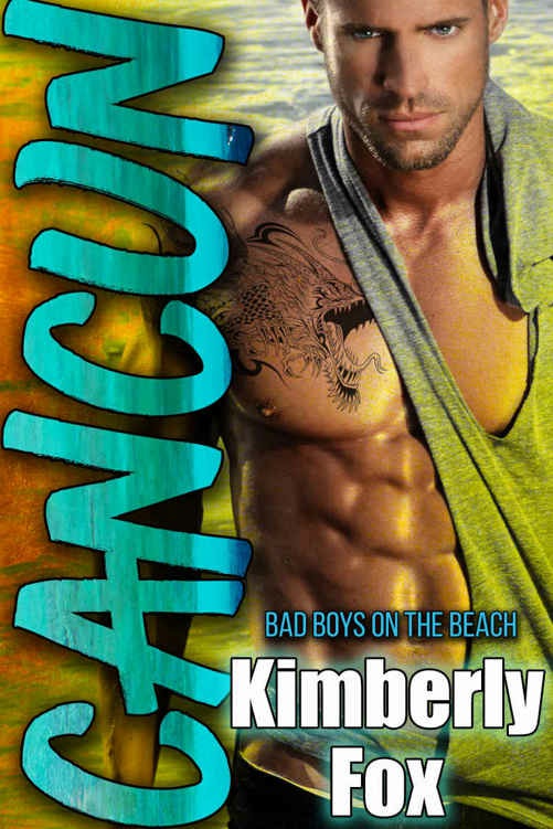 Belize Bad Boys On The Beach Book Two Kimberly Fox