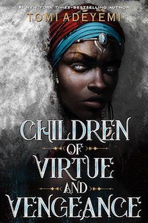 Children Of Virtue And Vengeance Tomi Adeyemi