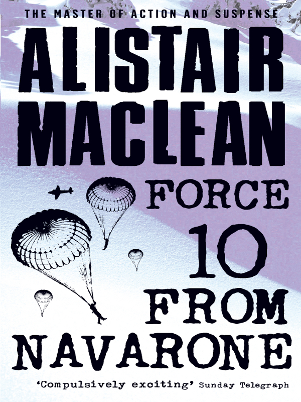 Force 10 From Navarone Guns Of Navarone 2 Alistair Maclean