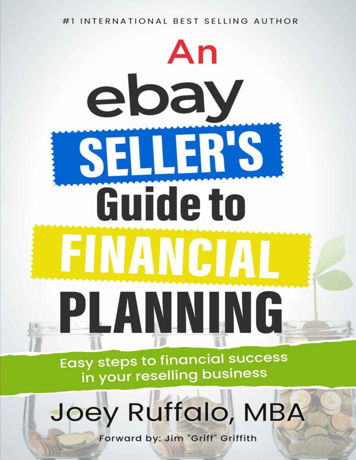 An Ebay Sellers Guide To Financial Planning Easy Steps To Financial Success In Your Reselling Business Ruffalo
