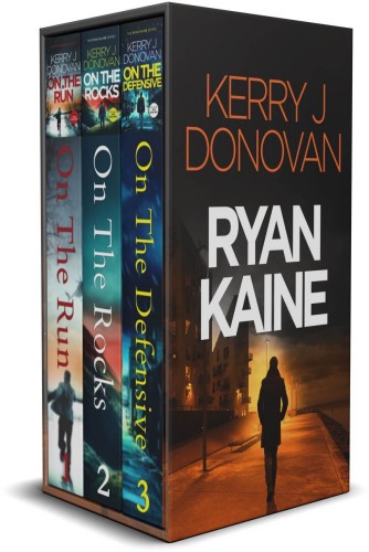 The Ryan Kaine Series Books 13 The Ryan Kaine Boxset 1 Kerry J Donovan