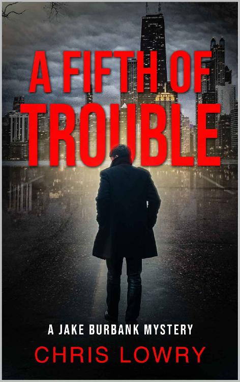 Jake Burbank 2 A Fifth Of Trouble Chris Lowry