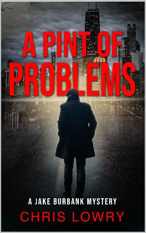 Jake Burbank 3 A Pint Of Problems Chris Lowry