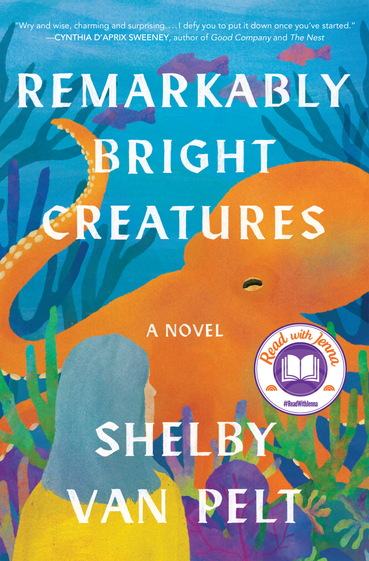 Remarkably Bright Creatures Shelby Van Pelt