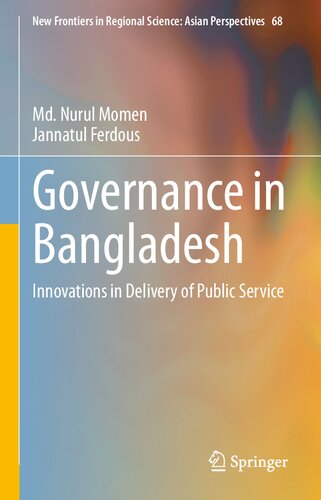 Governance In Bangladesh Innovations In Delivery Of Public Service Nurul Momen