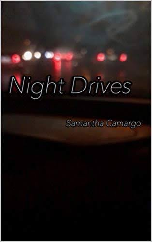 Night Drives Samantha Camargo
