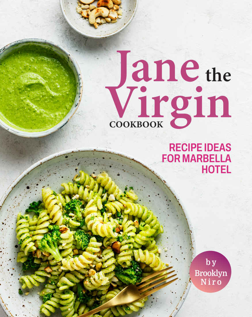 Jane The Virgin Cookbook Brooklyn Niro