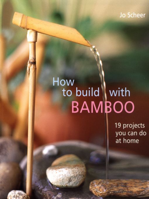 How To Build With Bamboo Jo Scheer