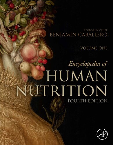 Encyclopedia Of Human Nutrition 4th Edition 4th Edition Benjamin Caballero