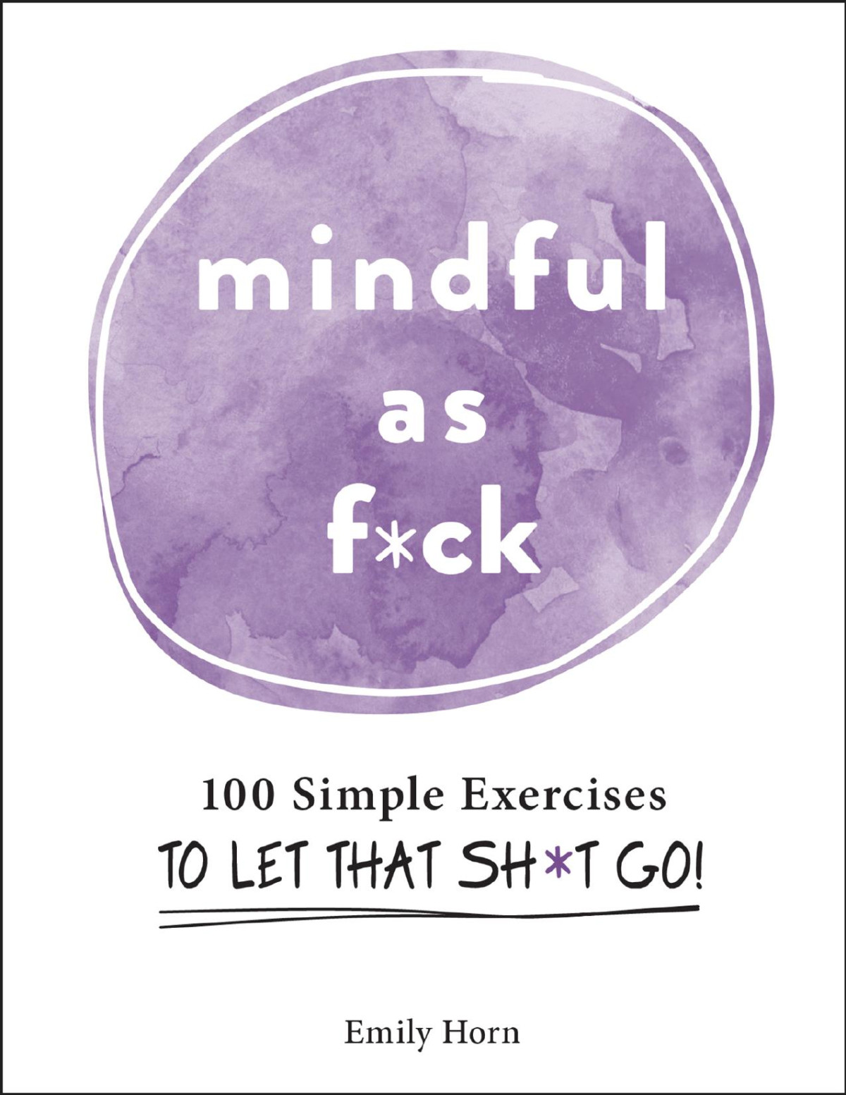 Mindful As Fck Emily Horn
